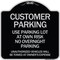 Signmission Customer Parking Use Parking Lot at Own Risk No Overnight Parking Unauthorized Vehicl, BS-1818-24212 A-DES-BS-1818-24212 - alternate 1